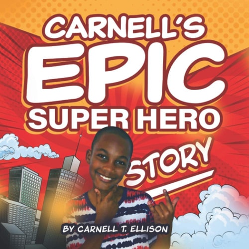 Carnell's Epic Super Hero Story