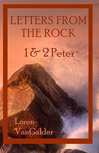 Letters from the Rock 1 and 2 Peter
