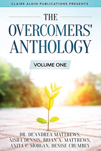 The Overcomers' Anthology Volume One
