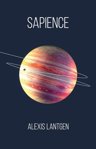 Sapience A Collection of Science Fiction Short Stories