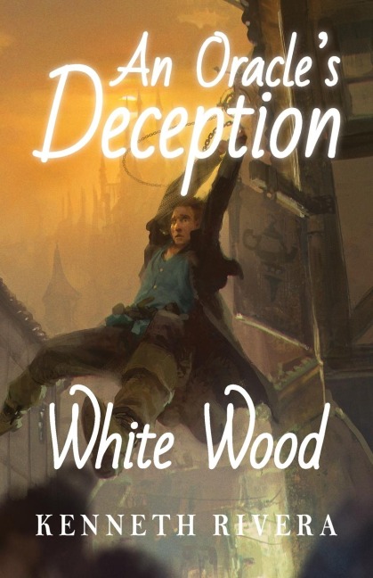 An Oracles Deception: White Wood