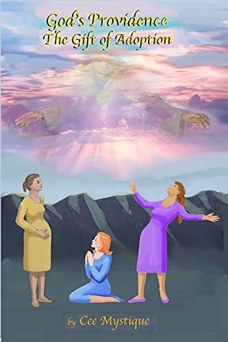God's Providence The Gift of Adoption