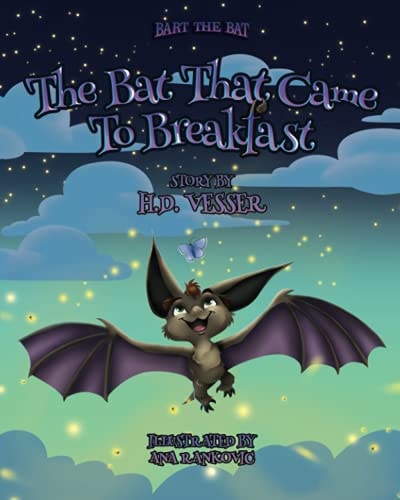 The Bat That Came To Breakfast Bart The Bat Volume 1