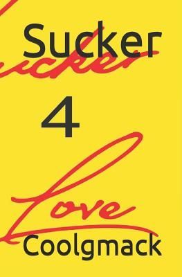 Sucker4love