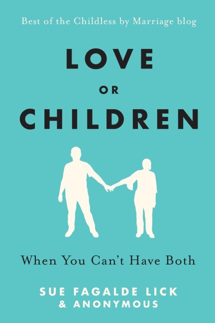 Love or Children: When You Cant Have Both