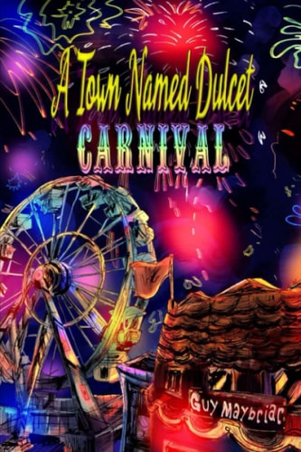 A Town Named Dulcet Carnival