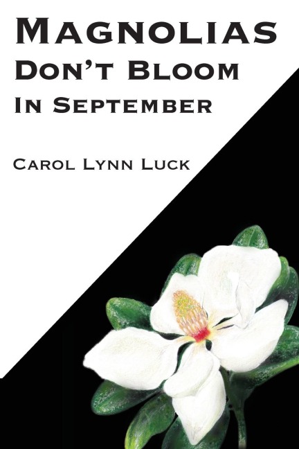 Magnolias Dont Bloom in September
