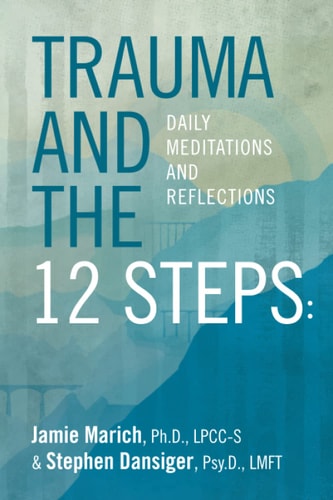 Trauma and the 12 Steps Daily Meditations and Reflections