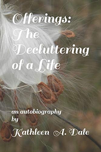 Offerings The Decluttering of a Life