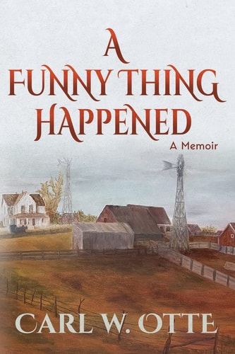 A Funny Thing Happened A Memoir