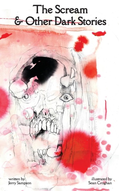 The Scream & Other Dark Stories