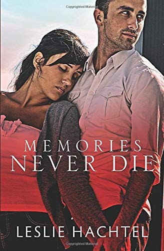 Memories Never Die