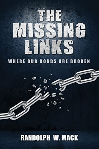 The Missing Links - Where Our Bonds Are Broken