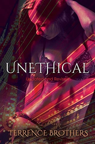 Unethical (Updated And Revised) Updated And Revised