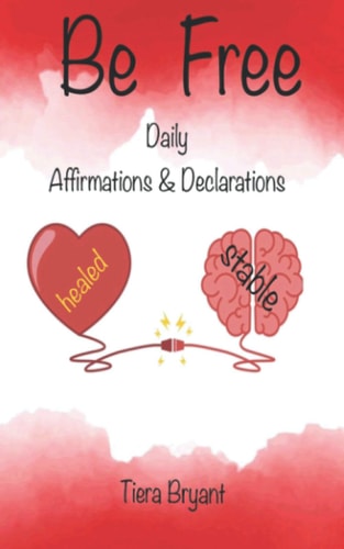 BE FREE Daily Declarations & Affirmations