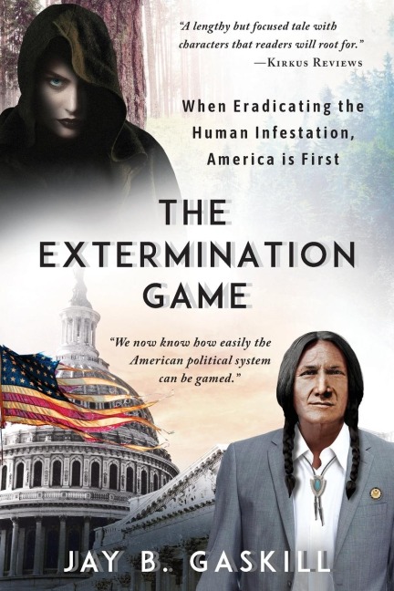 The Extermination Game: When Eradicating the Human Infestation, America is First