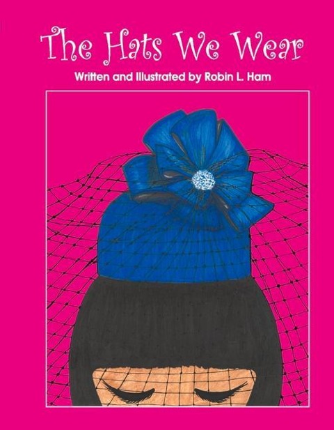 The Hats We Wear