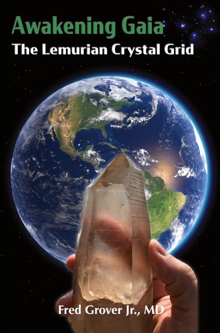 Awakening Gaia: The Lemurian Crystal Grid