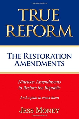 True Reform The Restoration Amendments