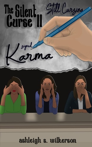 The Silent Curse II Still Cursing, Signed Karma