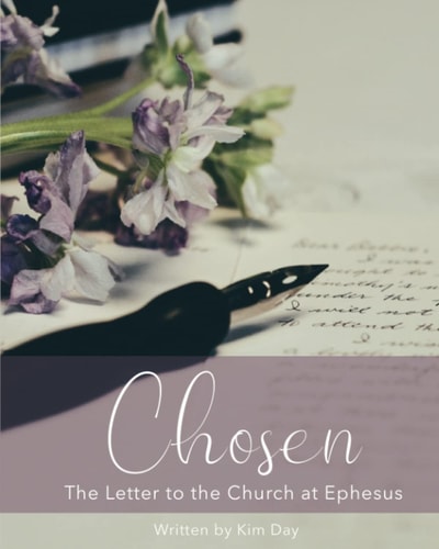 Chosen The Letter to the Church at Ephesus