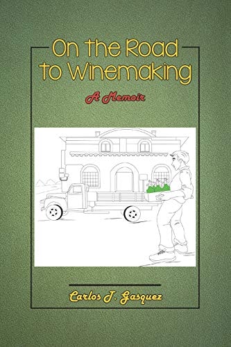 On the Road to Winemaking A Memoir