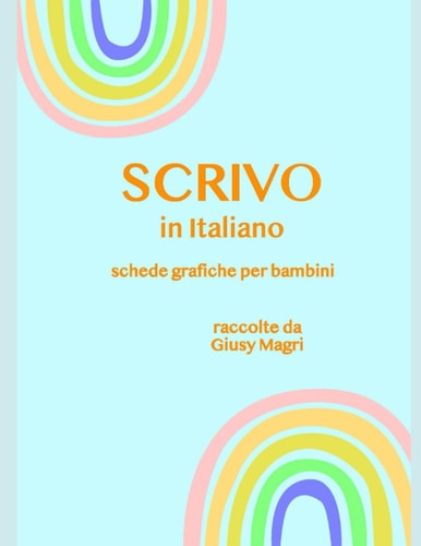 SCRIVO in Italiano Schede Grafiche Per Bambini