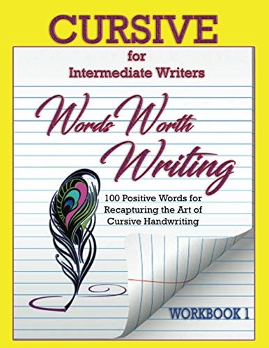 Words Worth Writing Cursive for Intermediate Writers
