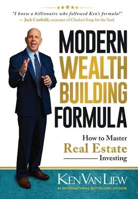 Modern Wealth Building Formula: How to Master Real Estate Investing