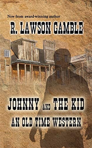 Johnny And The Kid An Old Time Western