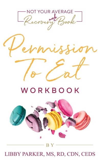 Permission To Eat: The Workbook
