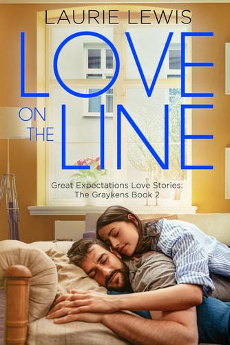Love on the Line (a Great Expectations Love Story, the Graykens: Book 1)