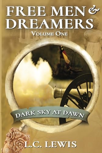 Free Men and Dreamers, Volume 1 Dark Sky at Dawn