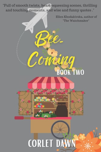 Bee-Coming Bee's Flowers: Book Two