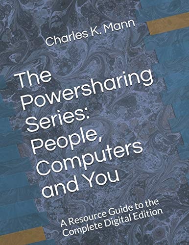 The Powersharing Series People, Computers and You: A Resource Guide to the Complete Digital Edition