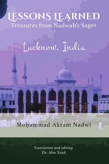 Lessons Learned: Treasures from Nadwahs Sages