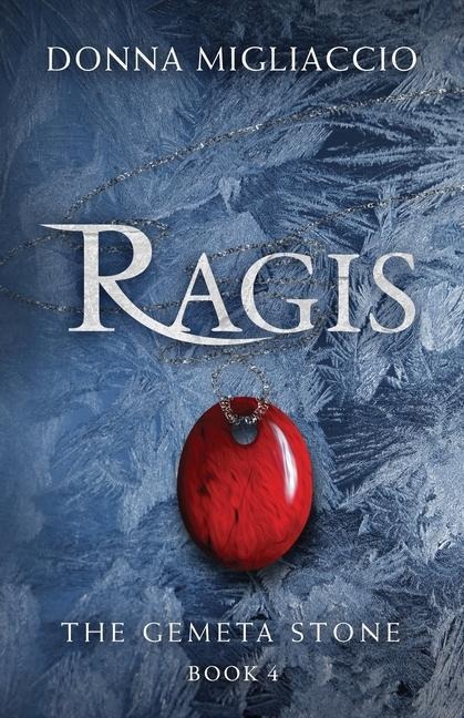 Ragis: Book Four of The Gemeta Stone