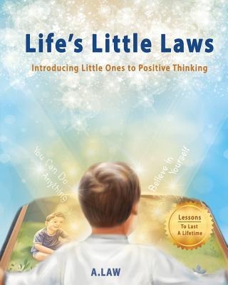 Lifes Little Laws: Introducing Little Ones to Positive Thinking
