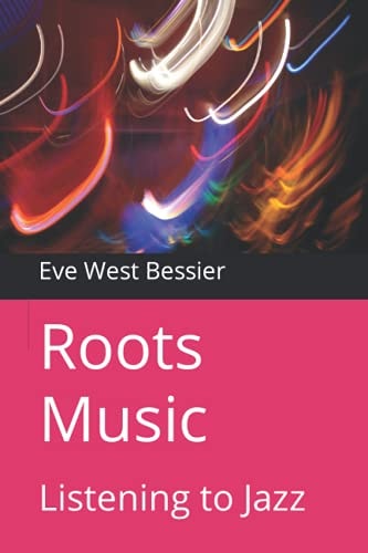 Roots Music Listening to Jazz