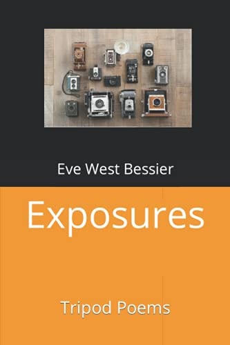 Exposures Tripod Poems