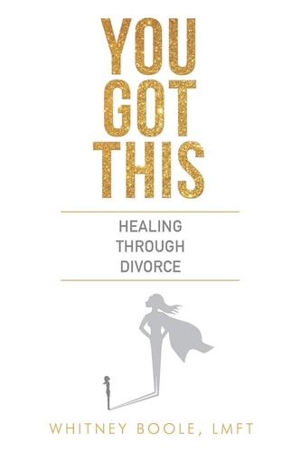 You Got This Healing Through Divorce