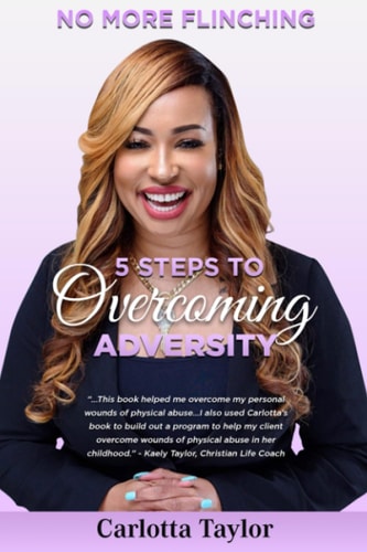No More Flinching 5 Steps to Overcoming Adversity