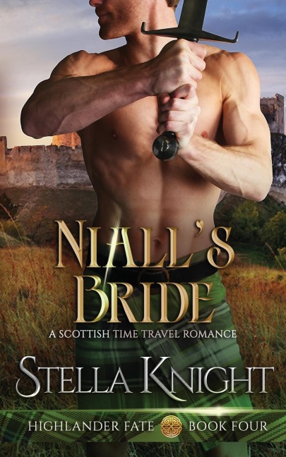 Nialls Bride: A Scottish Time Travel