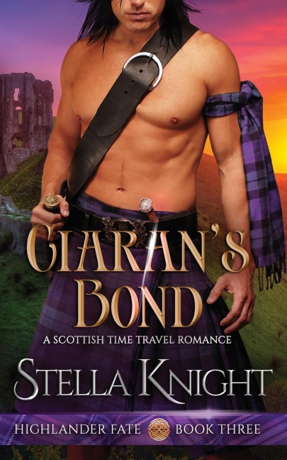 Ciarans Bond: A Scottish Time Travel Romance