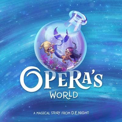 Operas World: A Magical Story