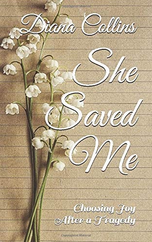 She Saved Me Choosing Joy After a Tragedy