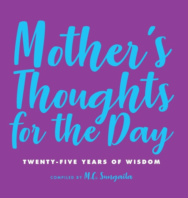 Mothers Thoughts for the Day: Twenty-Five Years of Wisdom