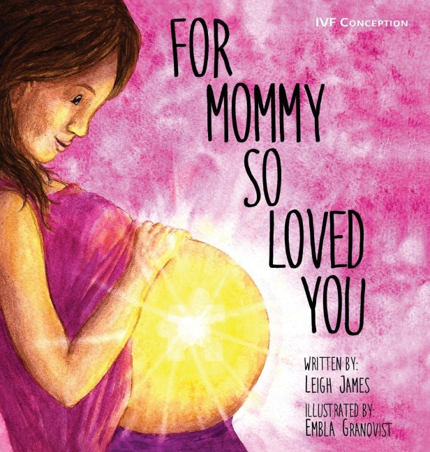 For Mommy So Loved You: IVF