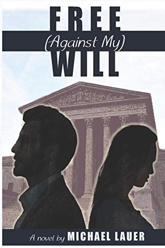 Free (Aganist My) Will