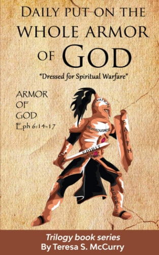 Daily Put on the Whole Armor of God Dress for Spiritual Warfare